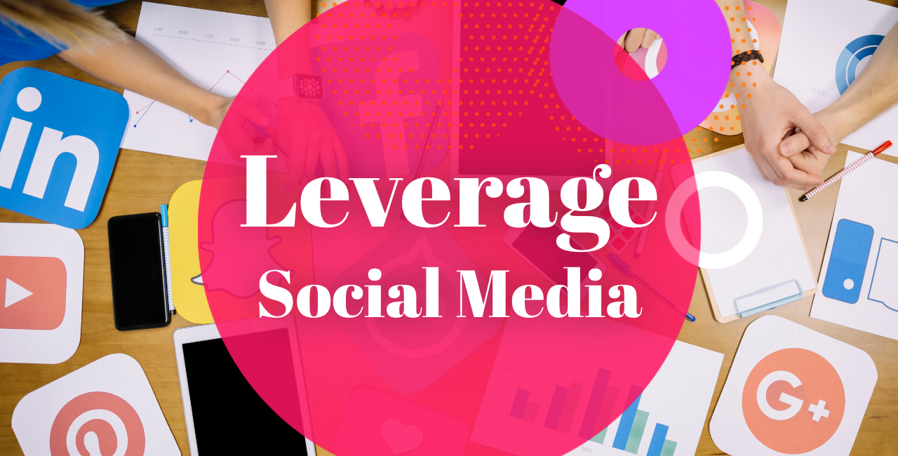 LeverageSocial Media